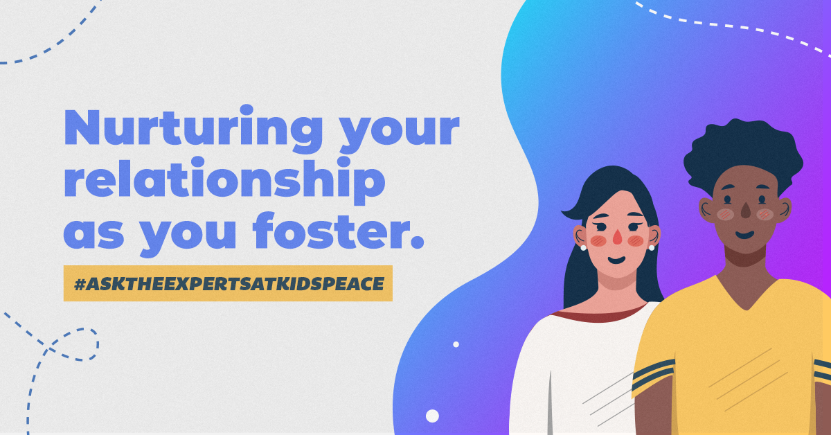 Nurturing your relationship as you foster